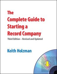 The Complete Guide to Starting a Record Company